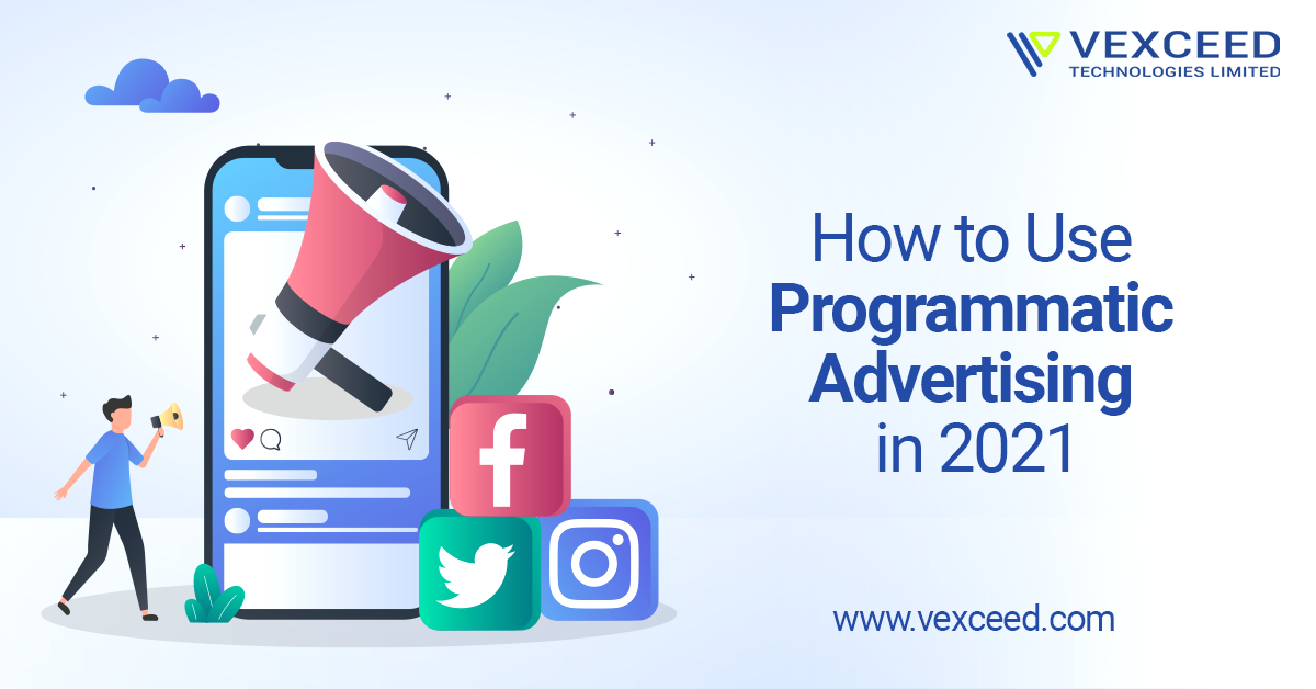 How to Use Programmatic Advertising in 2021 - Quite frankly, programmatic advertising is a smart and organized way to handle your ad campaigns.