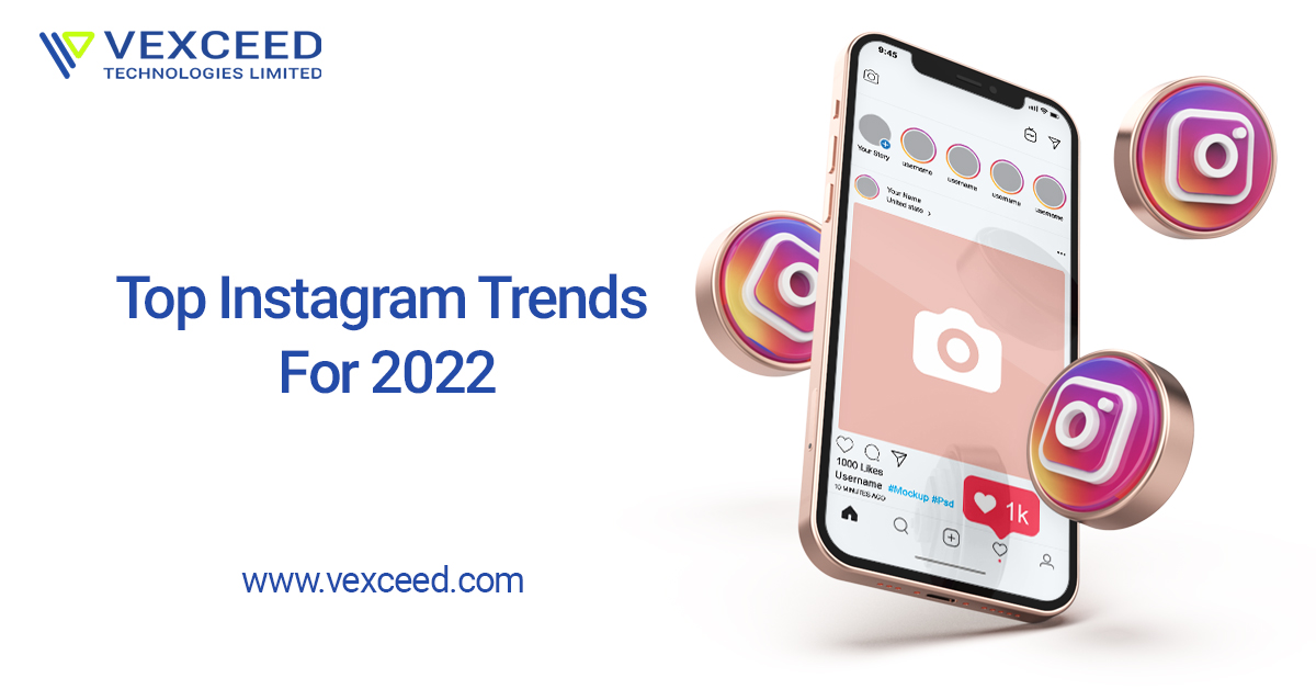 Top Instagram Trends For 2022